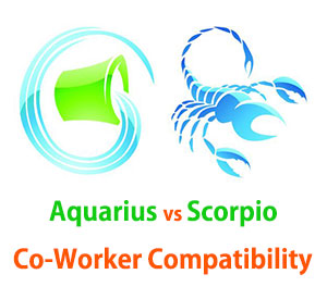 Aquarius and Scorpio Co-Worker Compatibility 