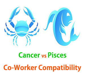 Cancer and Pisces Co-Worker Compatibility 