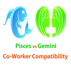 Pisces and Gemini Co-Worker Compatibility 
