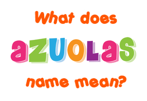 Meaning of Ažuolas Name