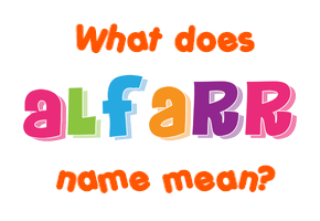 Meaning of Alfarr Name