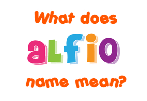 Meaning of Alfio Name