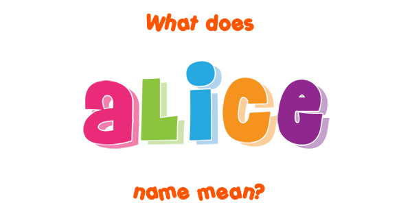 alice-name-meaning-of-alice