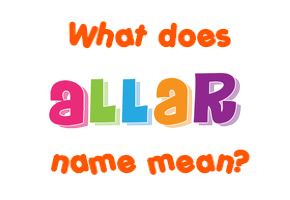 Meaning of Allar Name