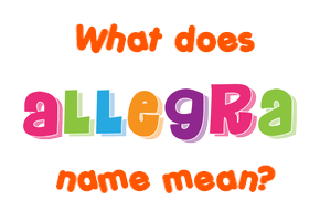 Meaning of Allegra Name