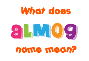 Meaning of Almog Name