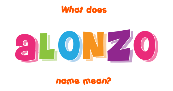 Where Does The Name Alonzo Come From