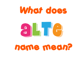 Meaning of Alte Name