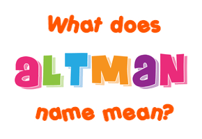 Meaning of Altman Name