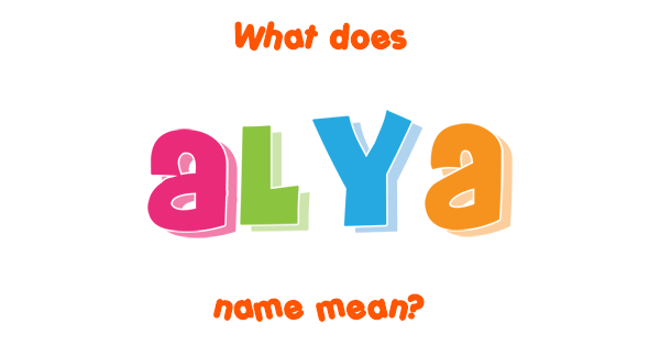 alya-name-meaning-of-alya