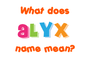 Meaning of Alyx Name