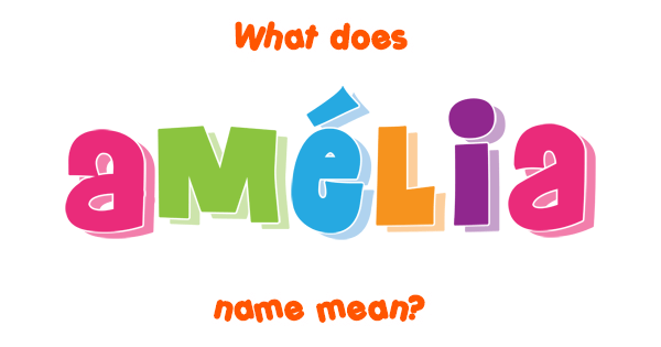 am-lia-name-meaning-of-am-lia