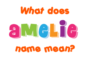 amelie name history