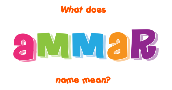 What Is The Meaning Of Ammar