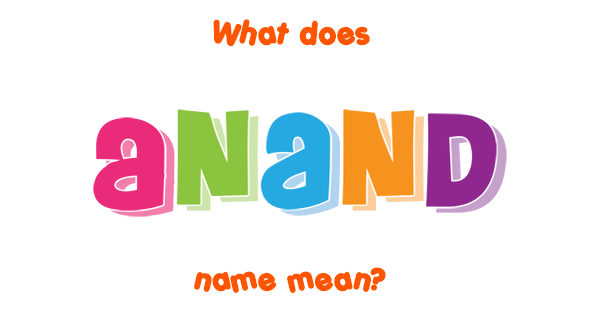 anand-name-meaning-of-anand