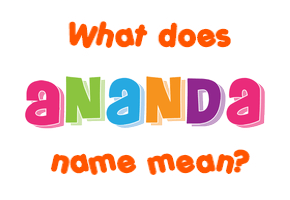 Meaning of Ananda Name