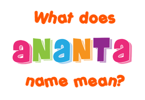 Meaning of Ananta Name