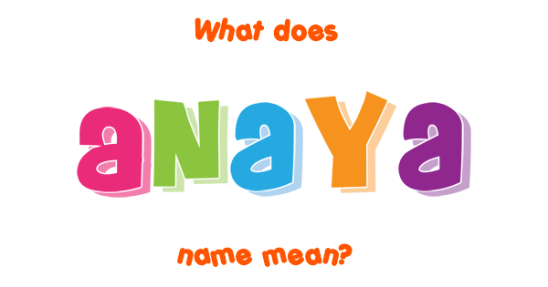 anaya-name-meaning-of-anaya