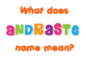 Meaning of Andraste Name