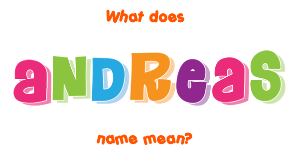 andreas-name-meaning-of-andreas