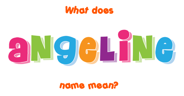 angeline-name-meaning-of-angeline