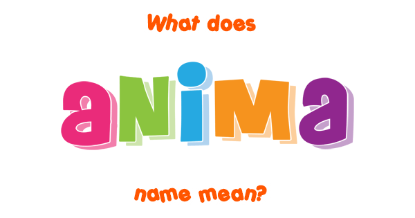 anima-name-meaning-of-anima