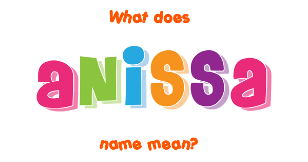 anissa-name-meaning-of-anissa