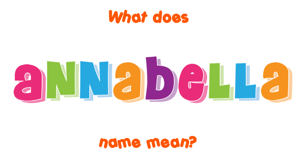 annabella-name-meaning-of-annabella