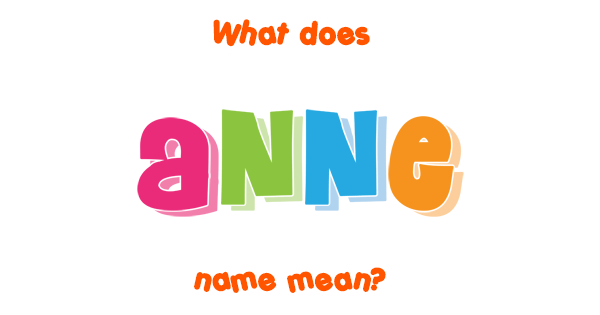 anne-name-meaning-of-anne