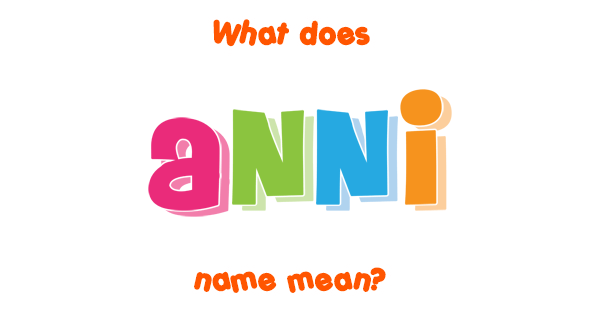 anni-name-meaning-of-anni