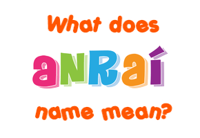 Meaning of Anraí Name