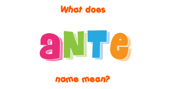 what does ante- mean