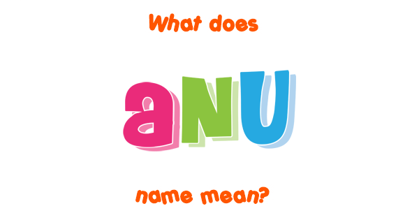 anu-name-meaning-of-anu