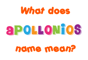 Meaning of Apollonios Name