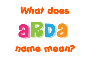 Meaning of Arda Name