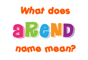 Meaning of Arend Name