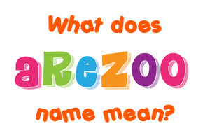 Meaning of Arezoo Name