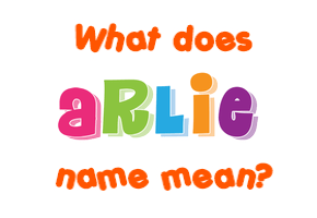 Meaning of Arlie Name