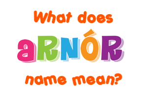 Meaning of Arnór Name