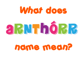 Meaning of Arnþórr Name