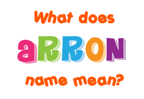 Meaning of Arron Name