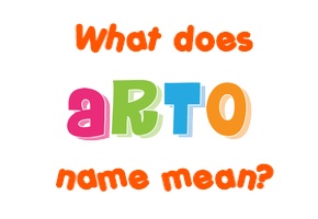 Meaning of Arto Name