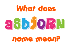 Meaning of Asbjorn Name