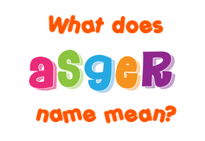 Meaning of Asger Name