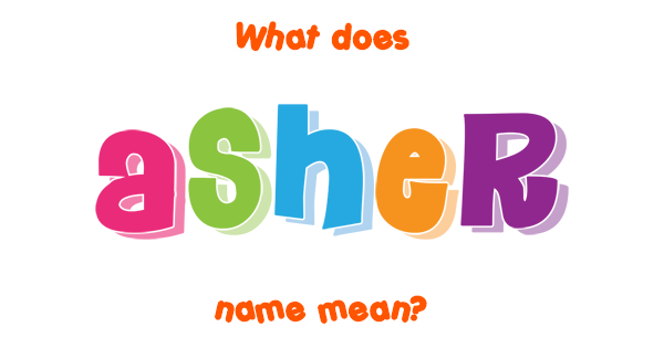 asher-name-meaning-of-asher