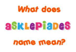 Meaning of Asklepiades Name