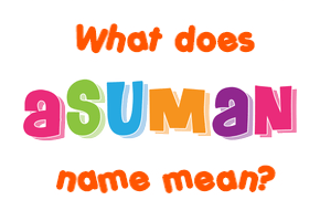 Meaning of Asuman Name