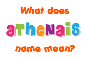 Meaning of Athenais Name