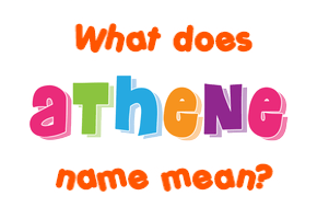 Meaning of Athene Name