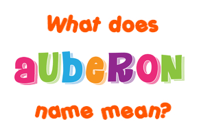 Meaning of Auberon Name